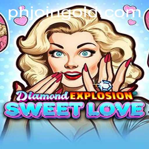 Unveiling DiamondExplosionSweetLove: An Exciting Gaming Adventure